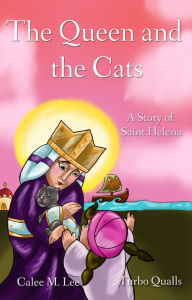 Title: The Queen and the Cats, Author: Calee Lee