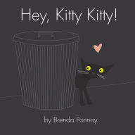 Title: Hey, Kitty Kitty!, Author: Brenda Ponnay