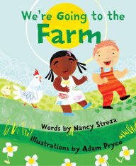 Title: We're Going to the Farm, Author: Nancy Streza