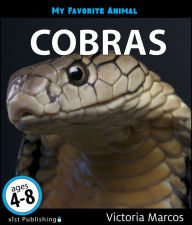 Title: My Favorite Animal: Cobras, Author: Victoria Marcos