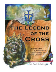 Title: The Legend of the Cross, Author: Chrissi Hart