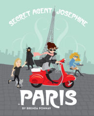 Title: Secret Agent Josephine in Paris, Author: Brenda Ponnay