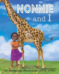 Title: Nonnie and I, Author: Savannah Hendricks