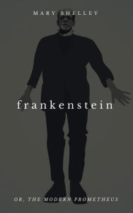 Title: Frankenstein, Author: Mary Shelley