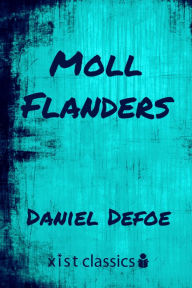 Title: Moll Flanders, Author: Daniel Defoe