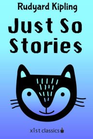 Title: Just So Stories, Author: Rudyard Kipling