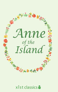 Title: Anne of the Island, Author: Lucy Maud Montgomery