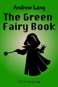 Title: The Green Fairy Book, Author: Andrew Lang