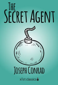 Title: The Secret Agent: A Simple Tale, Author: Joseph Conrad