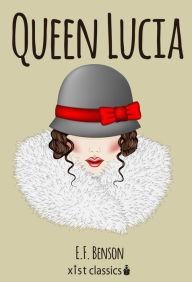 Title: Queen Lucia, Author: E.F. Benson