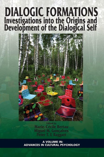 Dialogic Formations: Investigations Into the Origins and Development of Dialogical Self