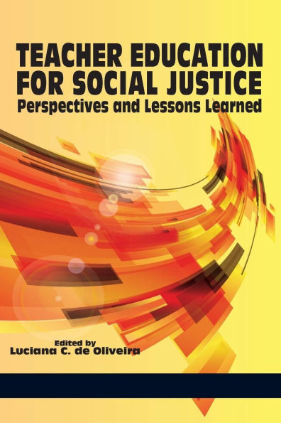 Teacher Education for Social Justice: Perspectives and Lessons Learned (Hc)