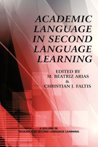 Title: Academic Language in Second Language Learning, Author: M. Beatriz Arias