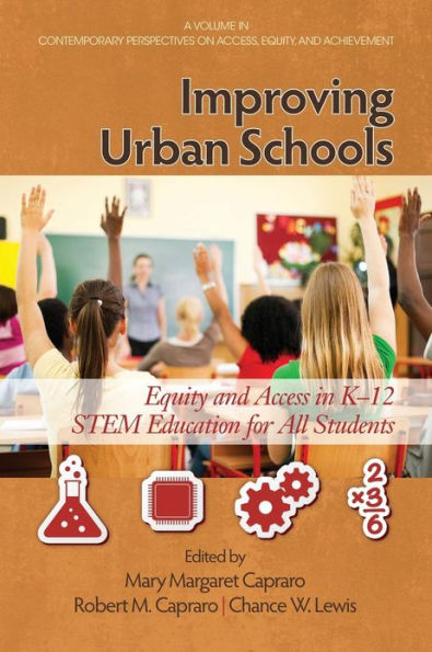 Improving Urban Schools: Equity and Access in K-12 Stem Education for All Students