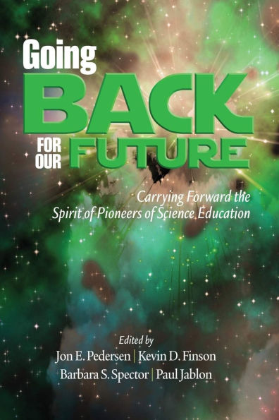 Going Back to Our Future: Carrying Forward the Spirit of Pioneers Science Education