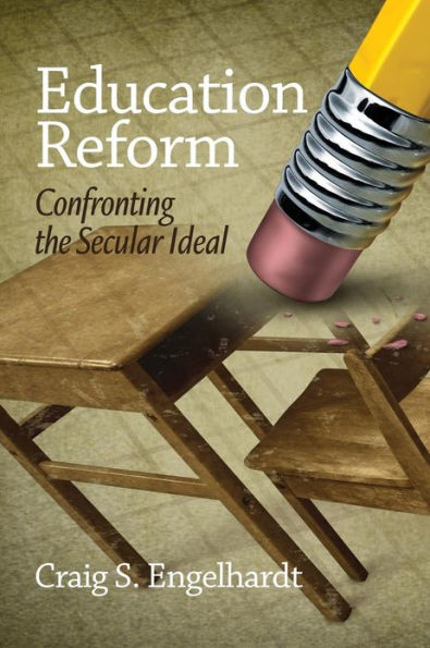 Education Reform: Confronting the Secular Ideal