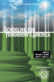 Title: Schooling for Tomorrow's America, Author: Marcella L Kysilka