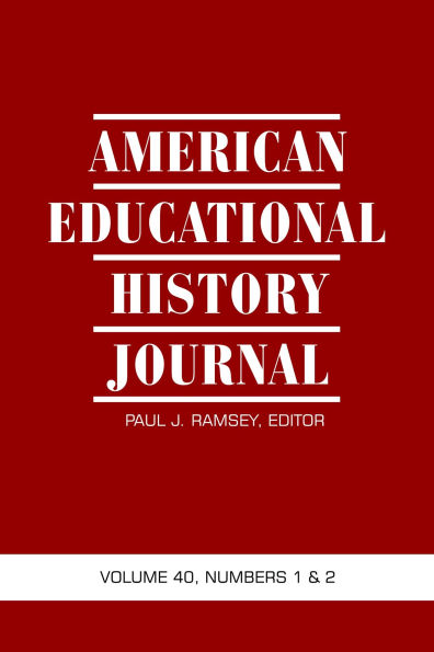 American Educational History Journal Vol Issue 1 & 2