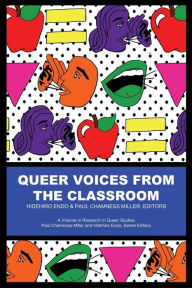 Title: Queer Voices from the Classroom, Author: Hidehiro Endo