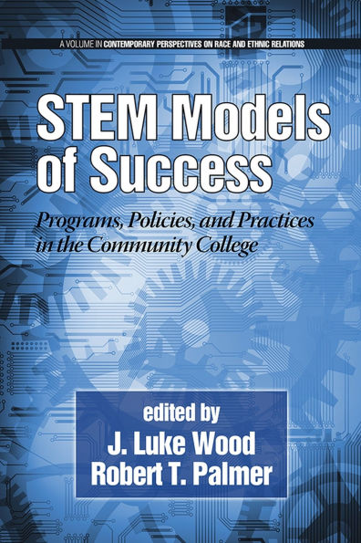Stem Models of Success: Programs, Policies, and Practices in the Community College (Hc)