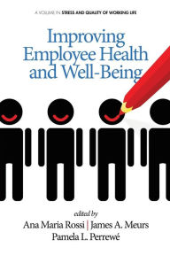 Title: Improving Employee Health and Well Being, Author: Maria Ana Rossi