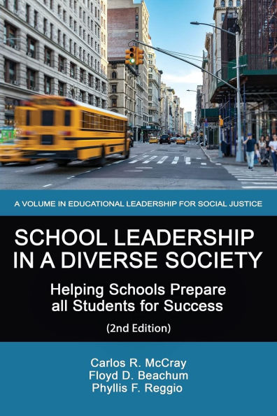 School Leadership in a Diverse Society: Helping Schools Prepare All Students for Success (Hc)