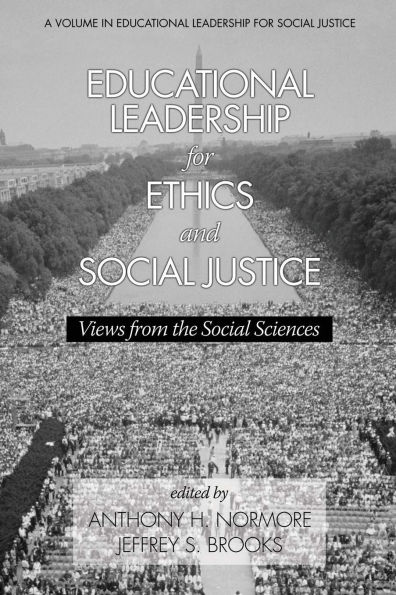 Educational Leadership for Ethics and Social Justice: Views from the Social Sciences