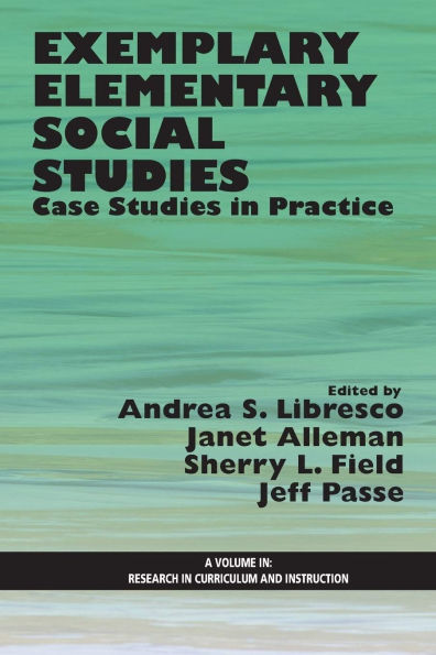 Exemplary Elementary Social Studies: Case Studies Practice