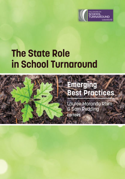 The State Role School Turnaround: Emerging Best Practices
