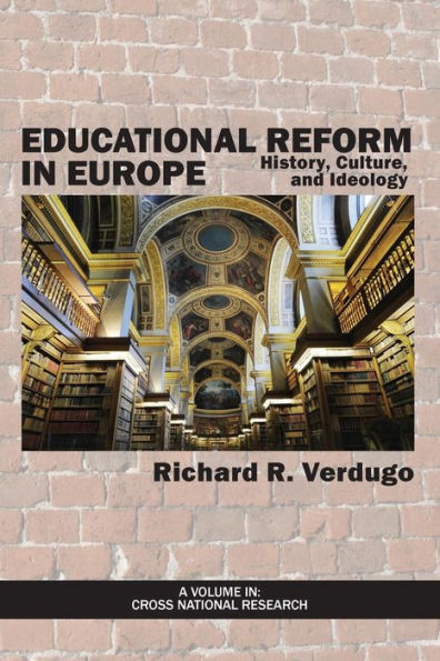 Educational Reform Europe: History, Culture, and Ideology