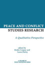 Peace and Conflict Studies Research: A Qualitative Perspective