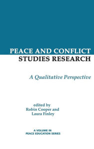 Title: Peace and Conflict Studies Research: A Qualitative Perspective (Hc), Author: Robin Cooper