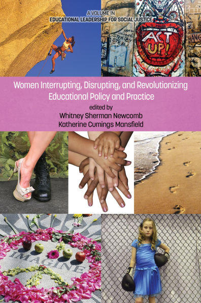 Women Interrupting, Disrupting, and Revolutionizing Educational Policy Practice