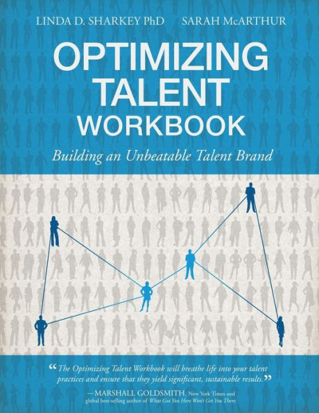 Optimizing Talent Workbook: Building an Unbeatable Talent Brand
