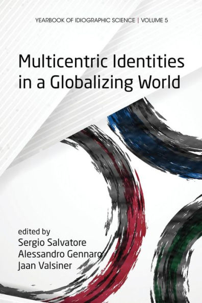 Multicentric Identities a Globalizing World