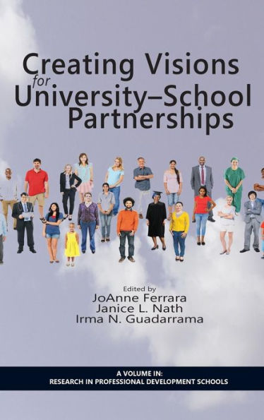 Creating Visions for University-School Partnerships (HC)