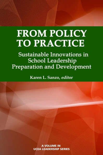 From Policy to Practice: Sustainable Innovations School Leadership Preparation and Development