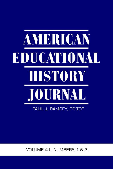 American Educational History Journal Vol 41 Issue 1 & 2