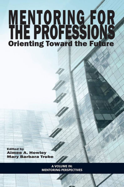 Mentoring for the Professions: Orienting Toward Future