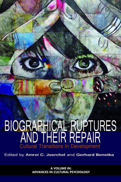 Biographical Ruptures and Their Repair: Cultural Transitions Development