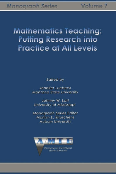 Mathematics Teaching: Putting Research Into Practice at All Levels