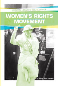 Title: Women's Rights Movement, Author: Jennifer Joline Anderson