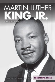 Title: Martin Luther King Jr.: Civil Rights Leader, Author: Kristine Carlson Asselin