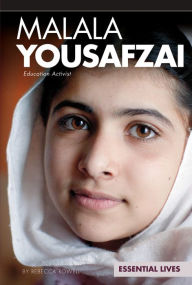 Title: Malala Yousafzai: Education Activist, Author: Rebecca Rowell