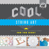 Title: Cool String Art: Creative Activities that Make Math & Science Fun for Kids!, Author: Anders Hanson