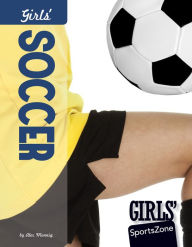 Title: Girls' Soccer, Author: Alex Monnig