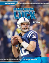 Title: Andrew Luck: Rising NFL Star eBook, Author: Paul Hoblin