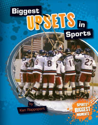 Title: Biggest Upsets in Sports eBook, Author: Ken Rappoport