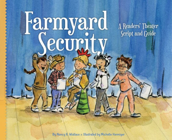 Farmyard Security: eBook: A Readers' Theater Script and Guide