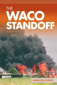 Title: Waco Standoff, Author: Scott Gillam